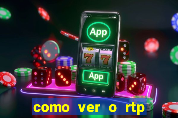 como ver o rtp dos slots